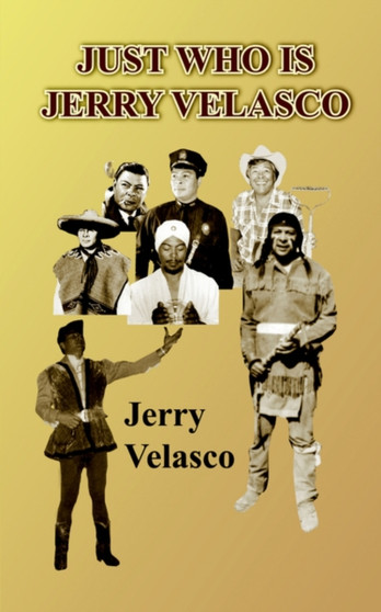 Just Who is Jerry Velasco by JERRY VELASCO - Paperback