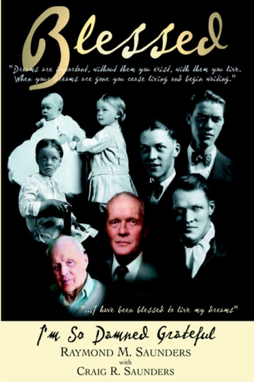 Blessed : I'm So Damn Grateful by Raymond M. Saunders - Hardback