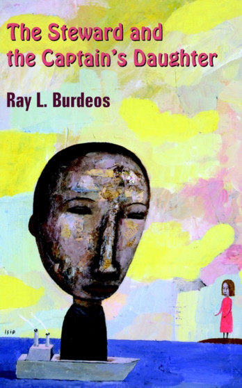 The Steward and the Captain's Daughter by Ray L. Burdeos - Paperback