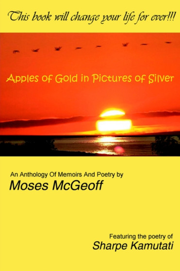 Apples of Gold in Pictures of Silver by Moses McGeoff - Paperback