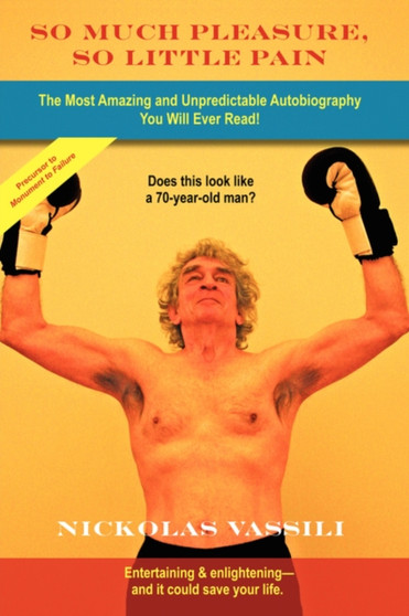 So Much Pleasure-So Little Pain by Nickolas Vassili - Paperback