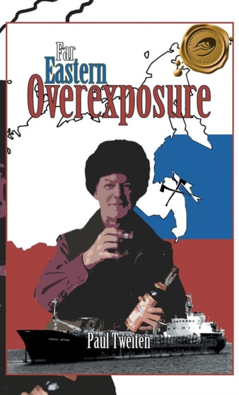 Far Eastern Overexposure by Paul Tweiten - Hardback