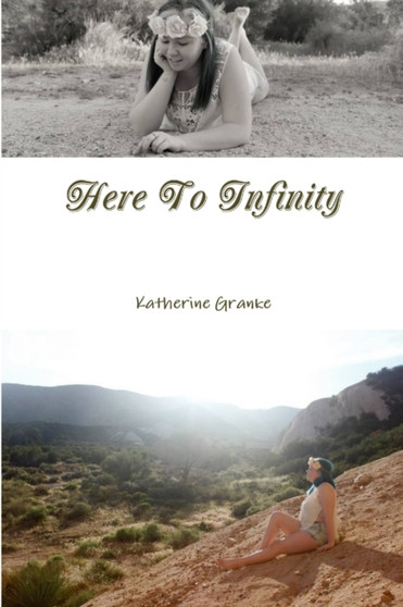 Here To Infinity by Katherine Granke - Paperback