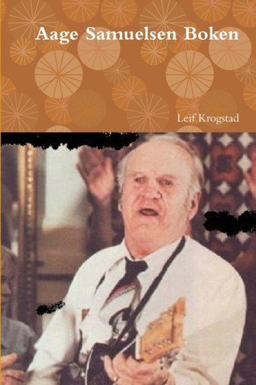 Aage Samuelsen Boken by Leif Krogstad - Paperback