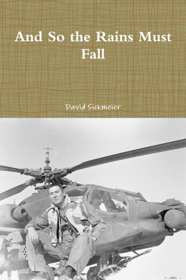 And So the Rains Must Fall by David Sickmeier - Paperback