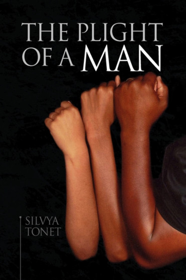 The Plight of a Man by Silvya Tonet - Paperback