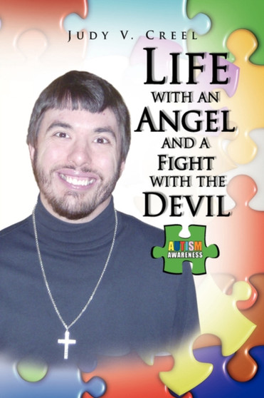 Life with an Angel and a Fight with the Devil by Judy V Creel - Paperback
