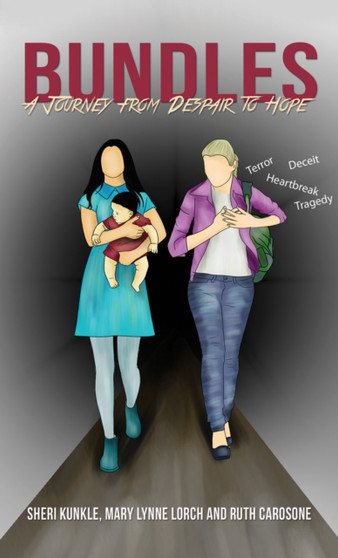 Bundles : A Journey from Despair to Hope by Sheri Kunkle - Paperback