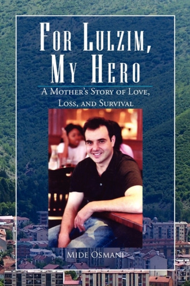 For Lulzim, My Hero by Mide Osmani - Paperback