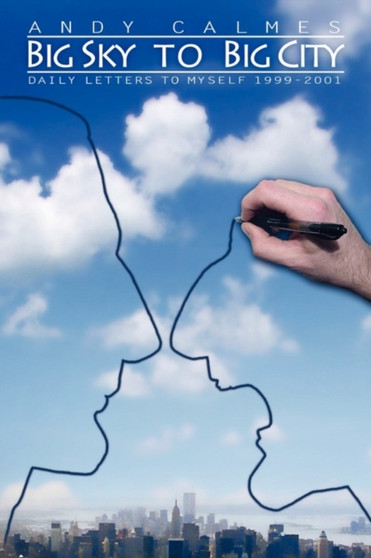 Big Sky to Big City by Andy Calmes - Paperback