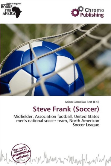 Steve Frank (Soccer) by Adam Cornelius Bert - Paperback