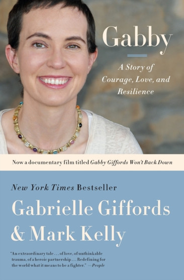 Gabby : A Story of Courage, Love and Resilience by Gabrielle Giffords - Paperback