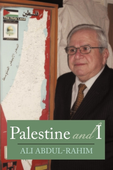 Palestine And I by Ali Abdul-Rahim - Paperback