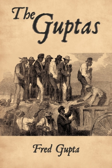 The Guptas by Fred Gupta - Hardback The Guptas by Fred Gupta - Hardback