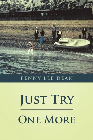 Just Try One More by Penny Lee Dean - Paperback