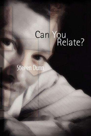 Can You Relate? by Steven Dunn - Paperback