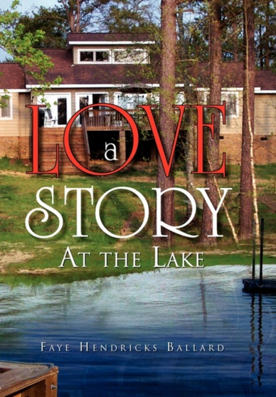 A Love Story by Faye Hendricks Ballard - Paperback