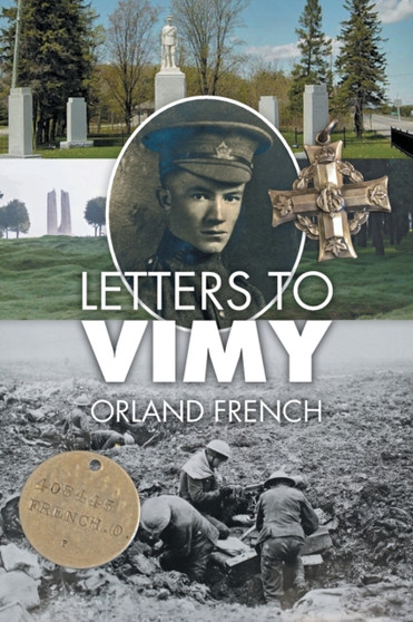 Letters to Vimy by Orland French - Paperback