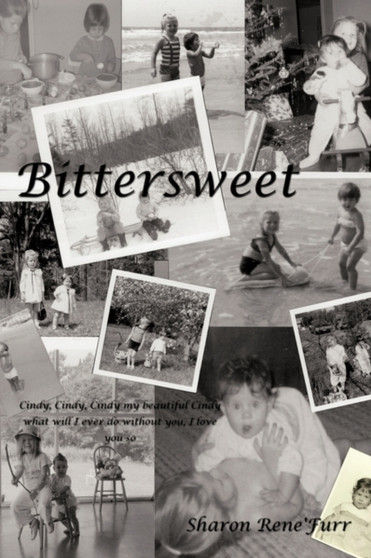 Bittersweet by Sharon Rene 'Furr - Paperback