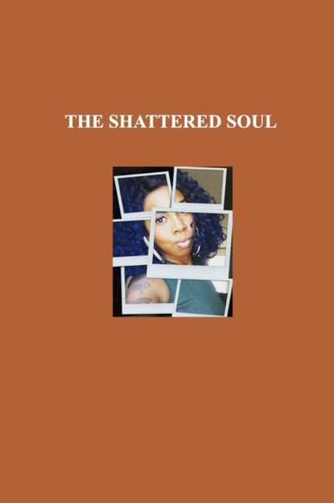 The Shattered Soul by Lateshia McDonald - Paperback