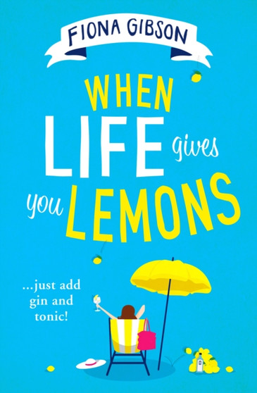 When Life Gives You Lemons by Fiona Gibson - Paperback