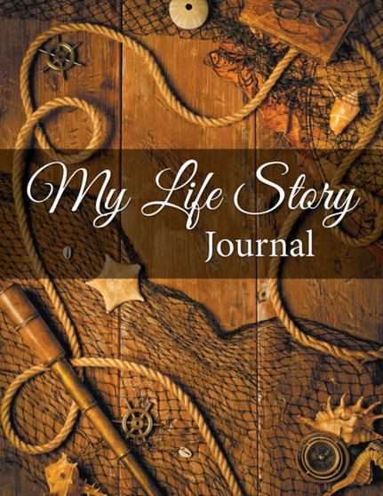 My Life Story Journal by Speedy Publishing LLC - Paperback