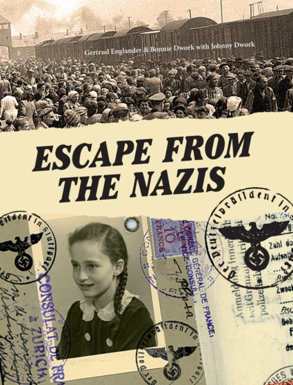 Escape From the Nazis by Johnny Dwork - Hardback