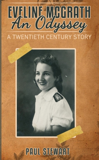 Eveline McGrath An Odyssey : A Twentieth Century Story by Paul Stewart - Paperback