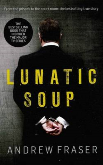 Killing Time: Lunatic Soup by Andrew Fraser - Paperback