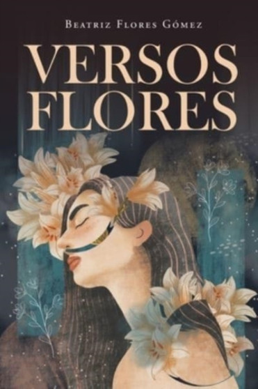Versos Flores by Beatriz Flores Gomez - Paperback