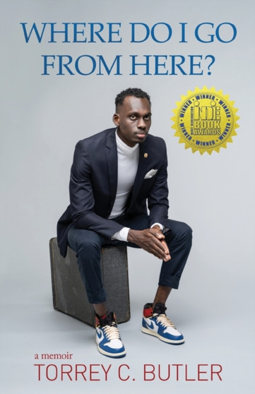 Where Do I Go from Here? by Torrey C Butler - Paperback