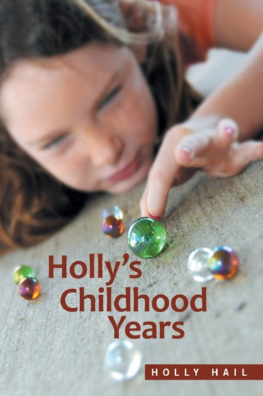Holly's Childhood Years by Holly Hail - Paperback