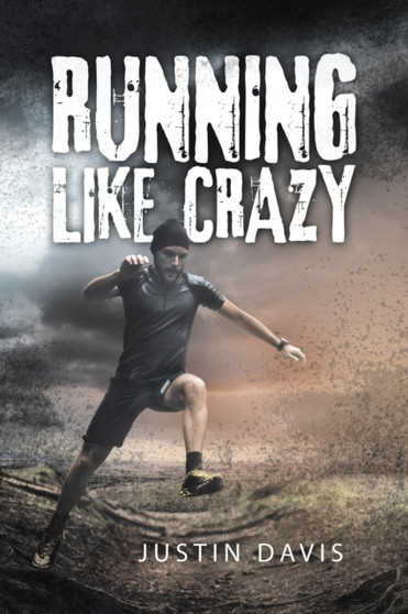 Running Like Crazy by Justin Davis - Paperback