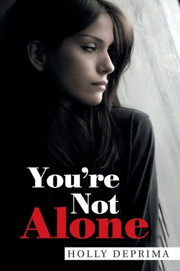 You'Re Not Alone by Holly Deprima - Paperback