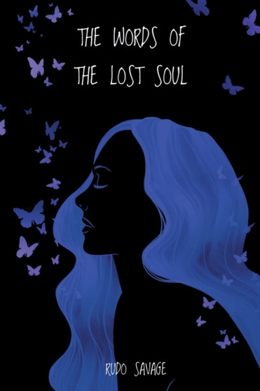 The Words of the Lost Soul by Rudo Savage - Paperback