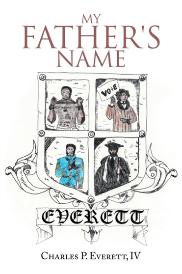 My Father's Name by Charles P IV Everett - Paperback