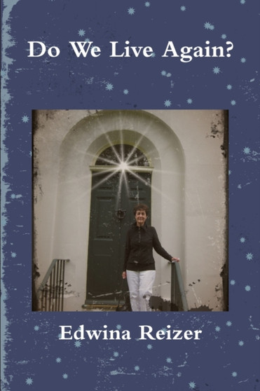 Do We Live Again? by Edwina Reizer - Paperback