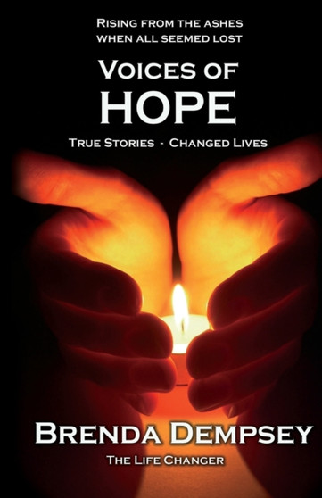 Voices of Hope : True Stories - Changed Lives : 2 by Brenda Dempsey - Paperback