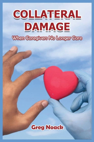 Collateral Damage by Noack - Paperback