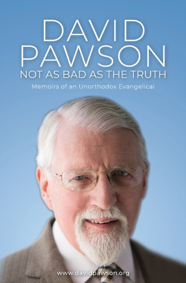 Not as bad as the truth by David Pawson - Paperback