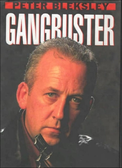 Gangbuster by Peter Blecksley - Hardback