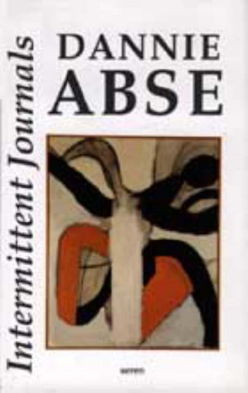Intermittent Journals by Dannie Abse - Paperback