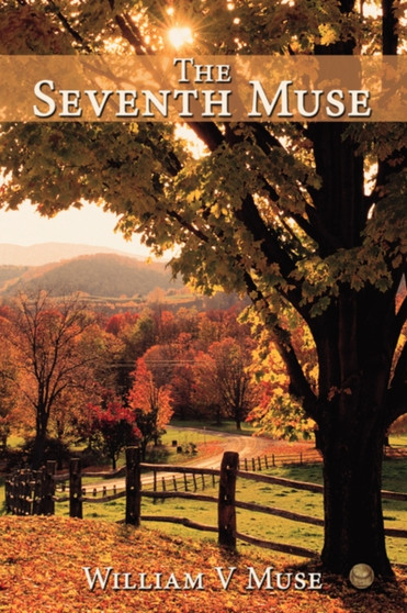 The Seventh Muse by William V Muse - Paperback