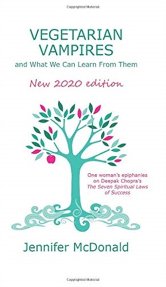 Vegetarian Vampires and What We Can Learn From Them by Jennifer McDonald - Hardback