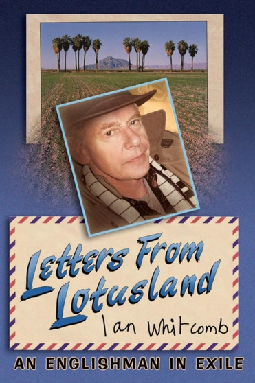 Letters From Lotusland by Ian Whitcomb - Paperback