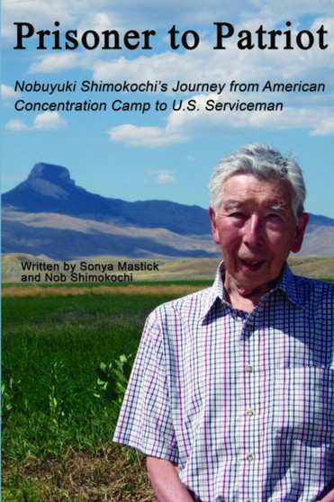 Prisoner to Patriot by Sonya Mastick - Paperback