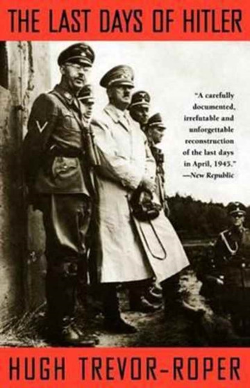 The Last Days of Hitler by Hugh Trevor-Roper - Paperback