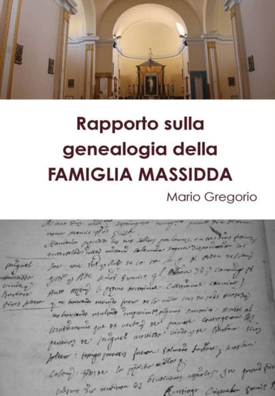 Rapporto sulla genealogia della FAMIGLIA MASSIDDA by Mario Gregorio - Hardback