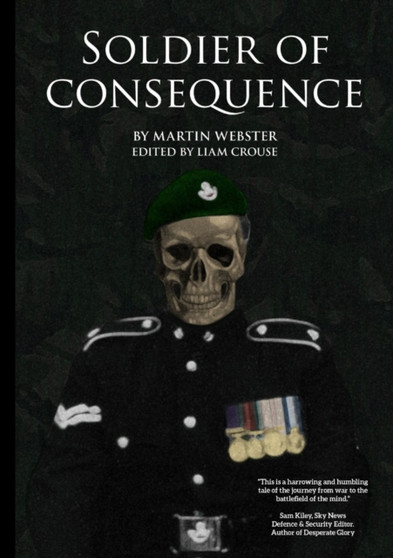 Soldier of Consequence by Martin Webster - Paperback