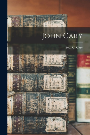 John Cary by Seth C Cary - Paperback